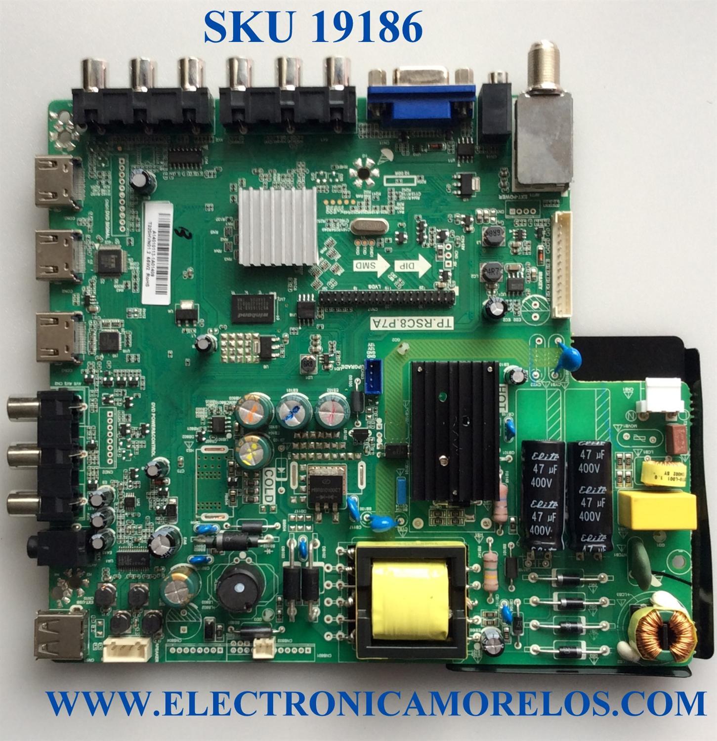 MAIN / FUENTE / (COMBO) / SCEPTRE A14010113 / TP.RSC8.P7A / 142123082011 / 20130917102438 / T201401013 / PANEL'S CN32HB812 / T320HVN01.2/ MODELOS X325BV-FMDR8 / X32